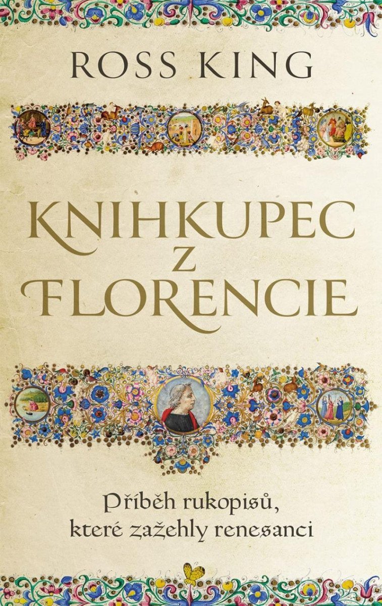 Knihkupec z Florencie - Příběh rukopisů které zažehly renesanci – King Ross