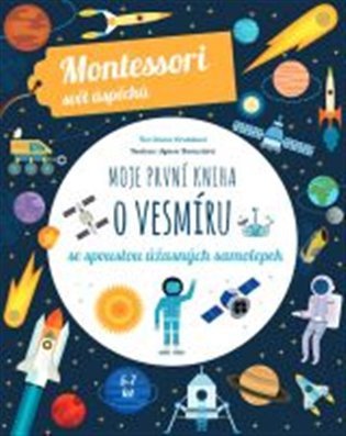 Moje první kniha o vesmíru se spoustou úžasných samolepek (Montessori: Svět úspěchů) – Piroddiová Chiara (2021)