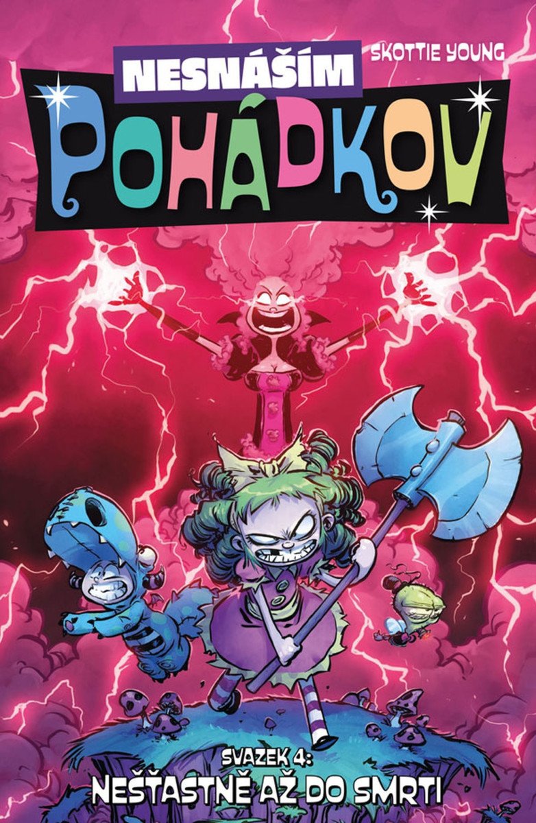 Nesnáším Pohádkov 4 - Nešťastně až do smrti – Young Skottie
