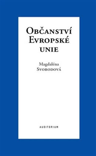 Občanství Evropské unie – Svobodová Magdaléna