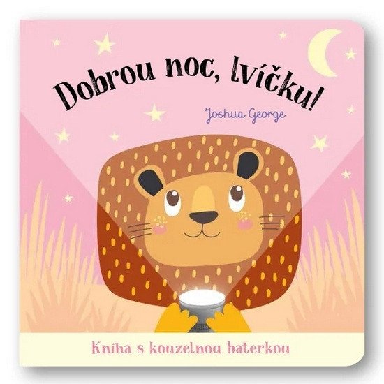 Dobrou noc lvíčku Kniha s kouzelnou baterkou
