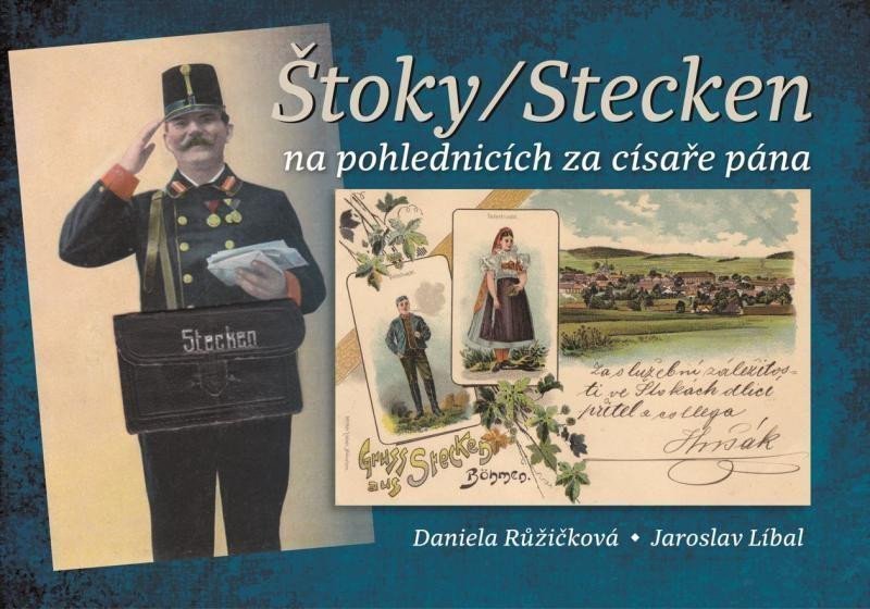 ŠtokyStecken na pohlednicích za císaře pána – Líbal Jaroslav
