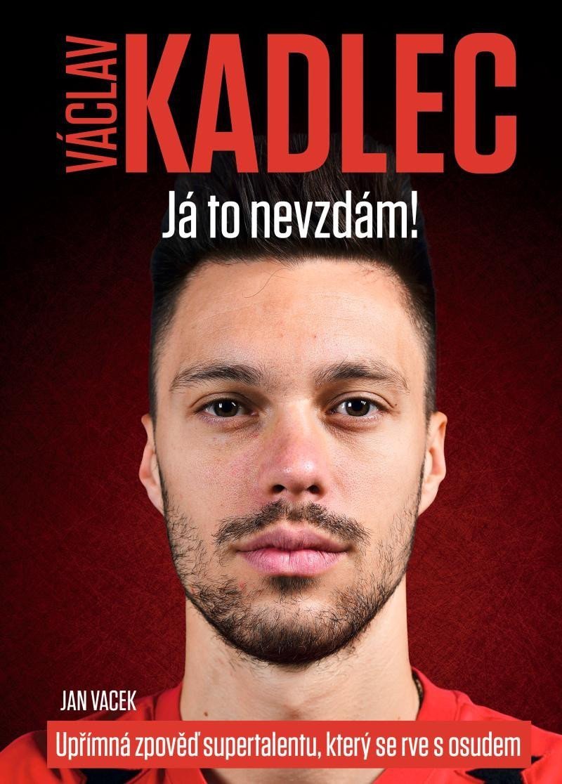 Václav Kadlec Já to nevzdám – Vacek Jan