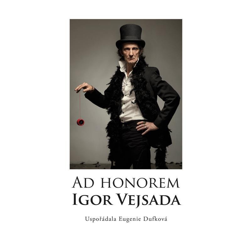 Ad Honorem Igor Vejsada – Dufková Eugenie