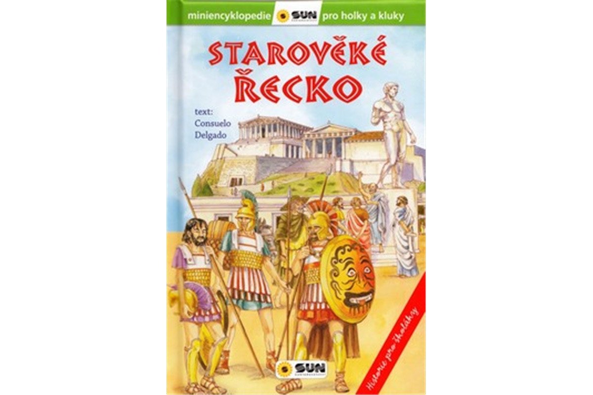 Starověké Řecko - Historie pro školáky – Delgado Consuelo