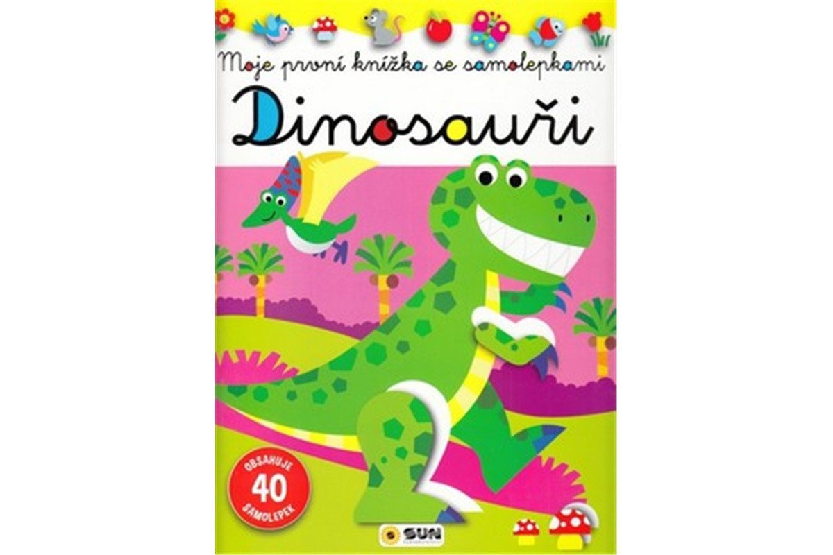 Dinosauři - Moje první knížka se samolepkami