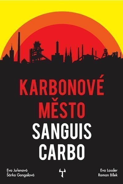 Karbonové město Sanguis Carbo – Bílek Roman