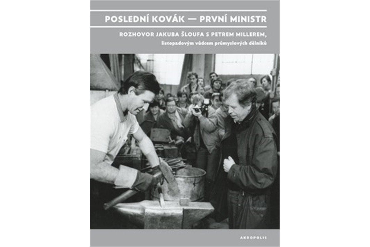 Poslední kovák - První ministr – Šlouf Jakub