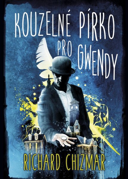 Kouzelné pírko pro Gwendy – Chizmar Richard (2021)