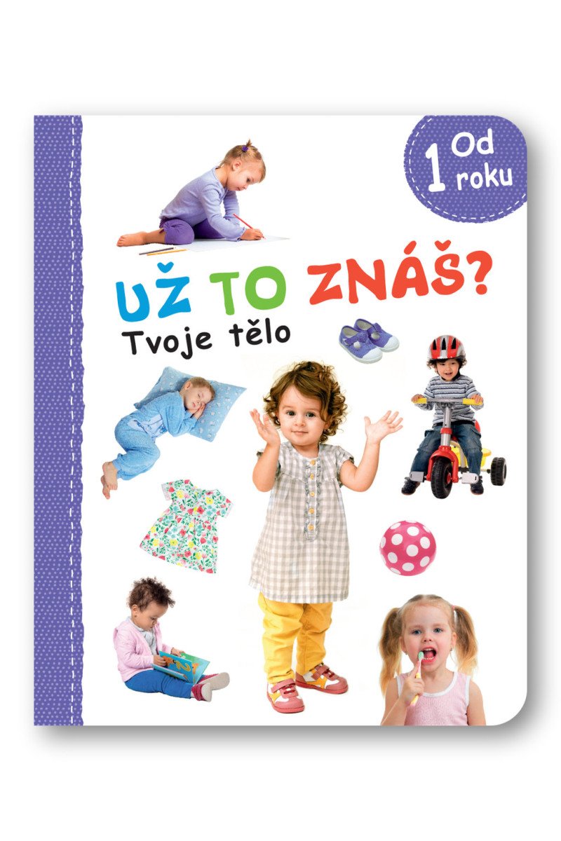 Už to znáš Tvoje tělo