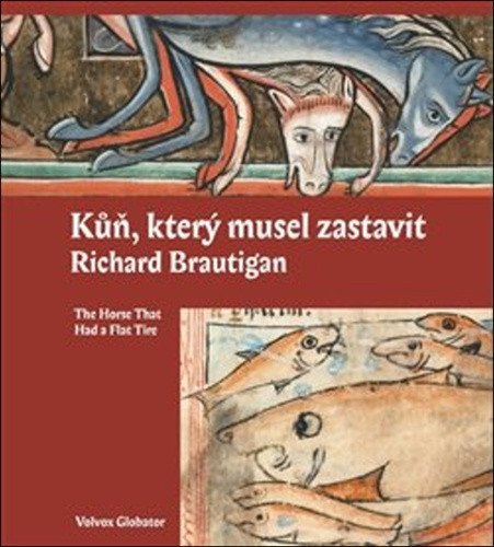Kůň který musel zastavit – Brautigan Richard
