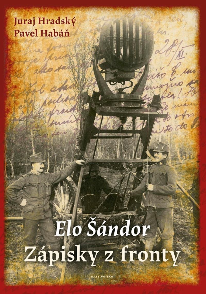 Elo Šándor - Zápisky z fronty – Habáň Pavel