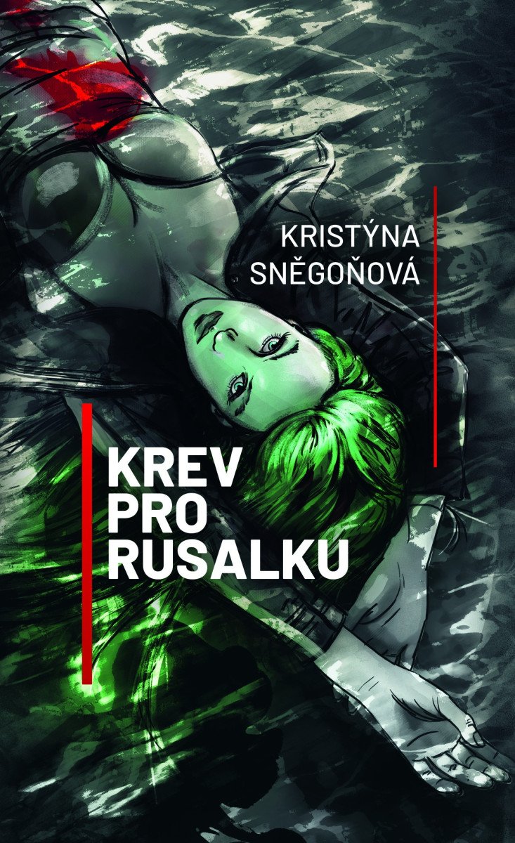 Krev pro rusalku – Sněgoňová Kristýna