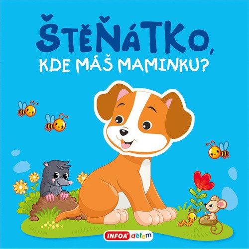 Pískací kniha - Štěňátko kde máš maminku