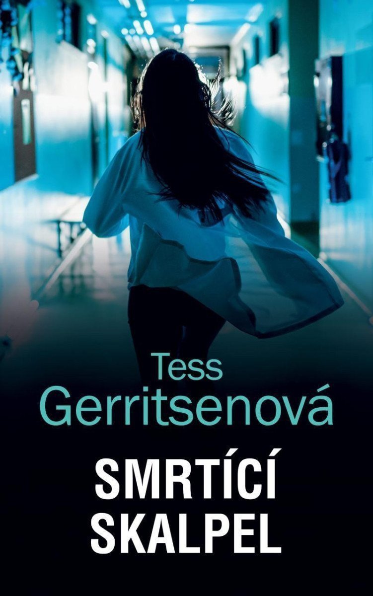Smrtící skalpel – Gerritsenová Tess