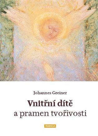 Vnitřní dítě a pramen tvořivosti – Greiner Johannes