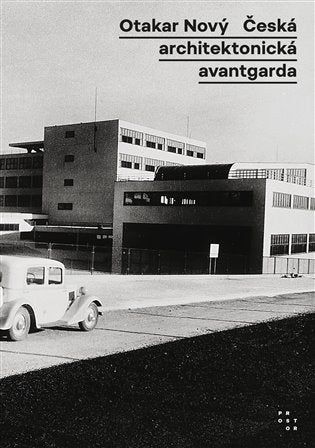 Česká architektonická avantgarda – Nový Otakar