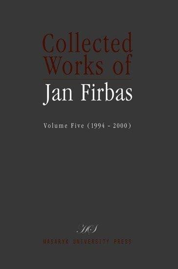 Collected Works of Jan Firbas Volume Five 1994-2000 – Golková Eva