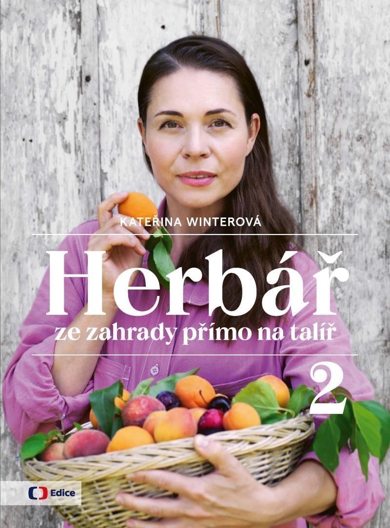 Herbář ze zahrady přímo na talíř 2 – Winterová Kateřina