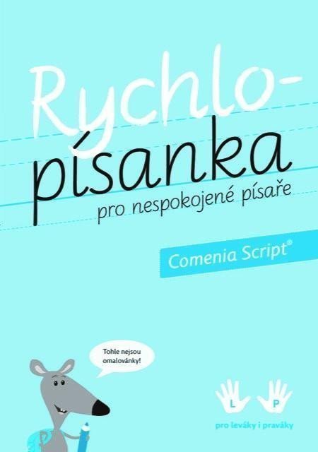 Rychlopísanka pro nespokojené písaře - Comenia Script – Lencová Radana
