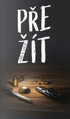 Přežít – Lucas Carl D