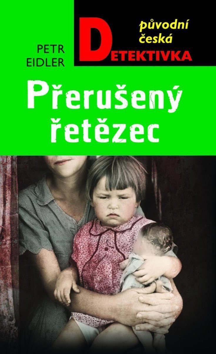 Přerušený řetězec – Eidler Petr