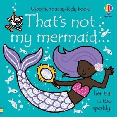 Thats Not My Mermaid – Watt Fiona