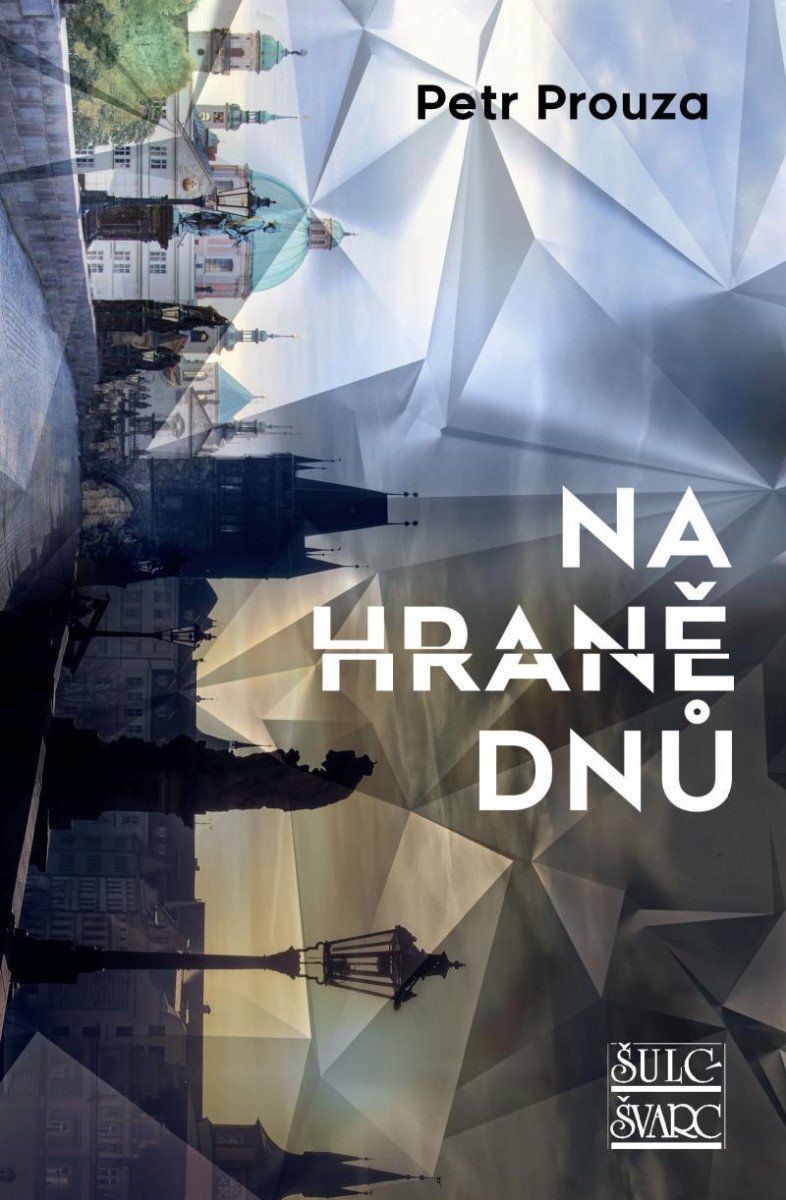 Na hraně dnů – Prouza Petr