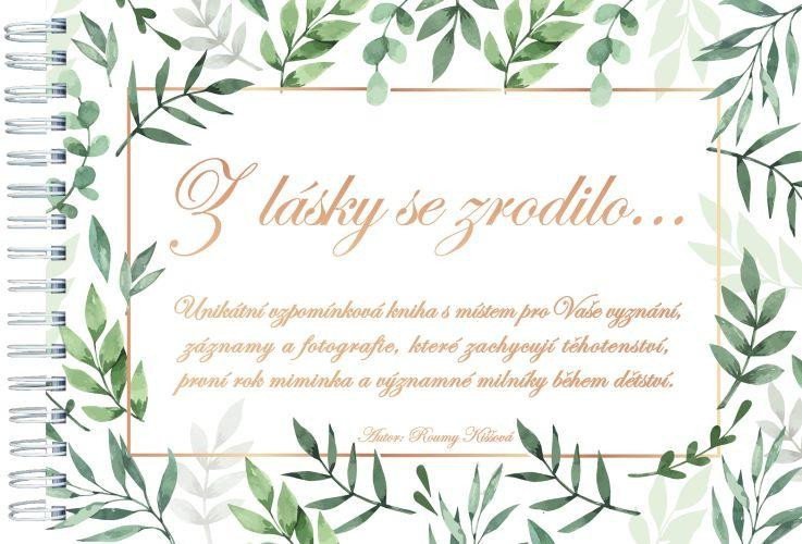 Z lásky se zrodilo – Kiššová Roumy