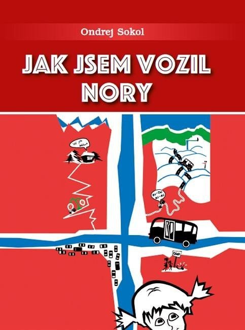 Jak jsem vozil Nory – Sokol Ondrej