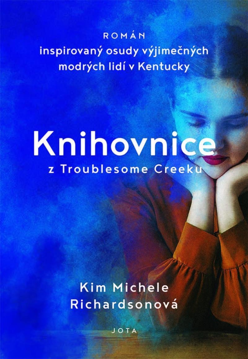 Knihovnice z Troublesome Creeku – Richardsonová Kim Michele