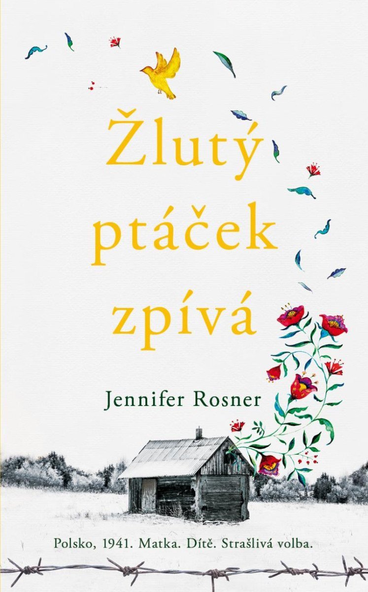 Žlutý ptáček zpívá – Rosner Jennifer