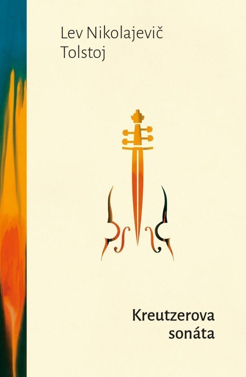 Kreutzerova sonáta – Tolstoj Lev Nikolajevič