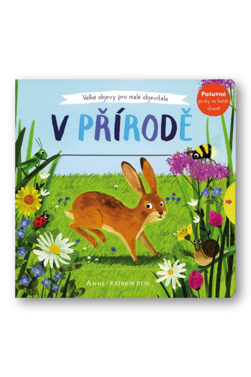 V přírodě - Velké objevy pro malé objevitele – Behlová Anne-Kathrin