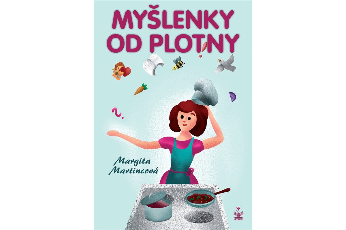 Myšlenky od plotny – Martincová Margita