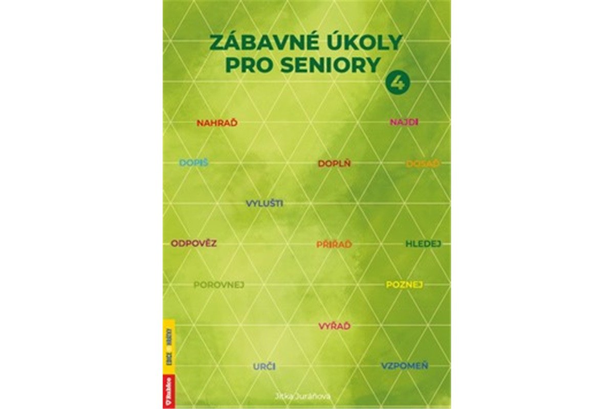 Zábavné úkoly pro seniory 4 – Juráňová Jitka