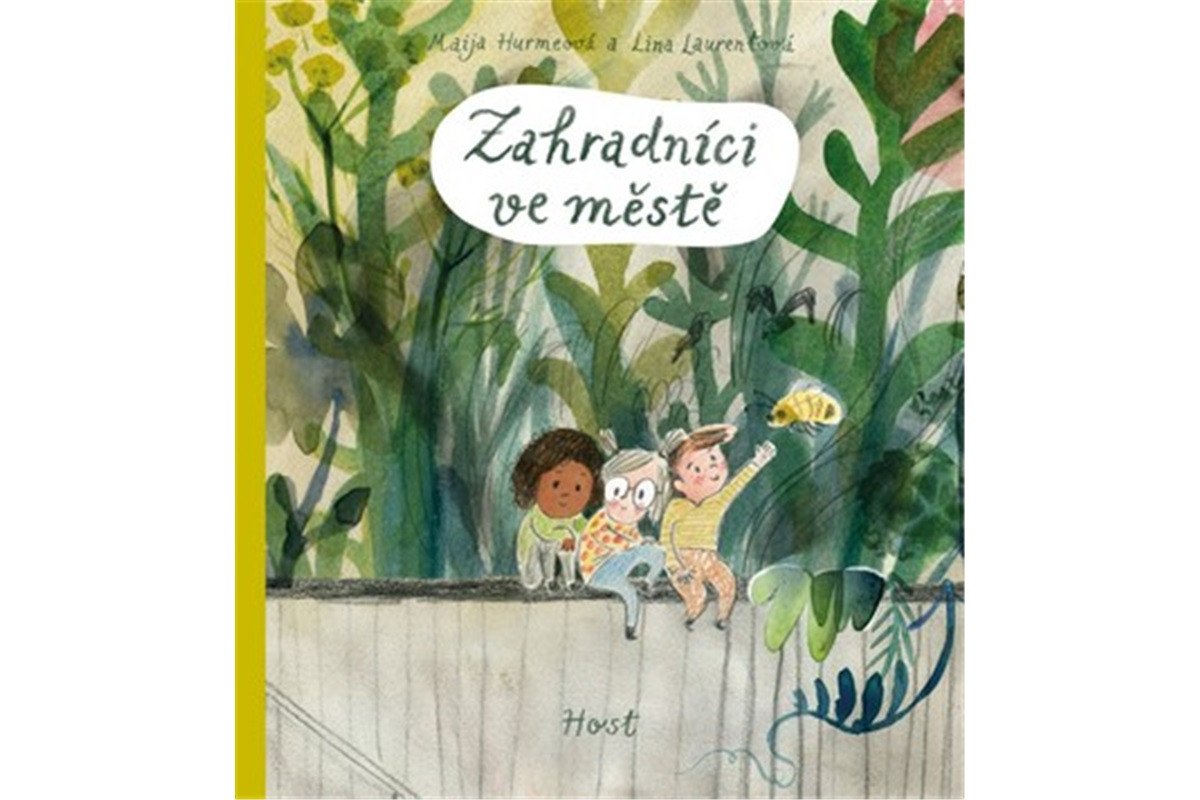 Zahradníci ve městě – Hurmeová Maija