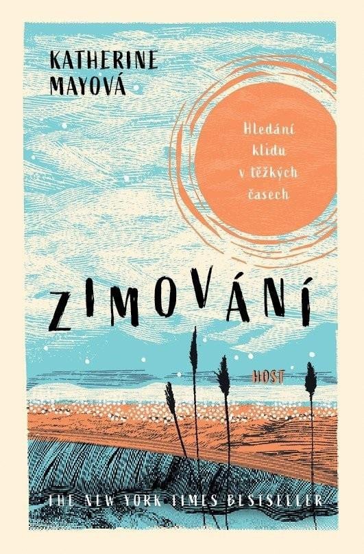 Zimování - Hledání klidu v těžkých časech – Mayová Katherine