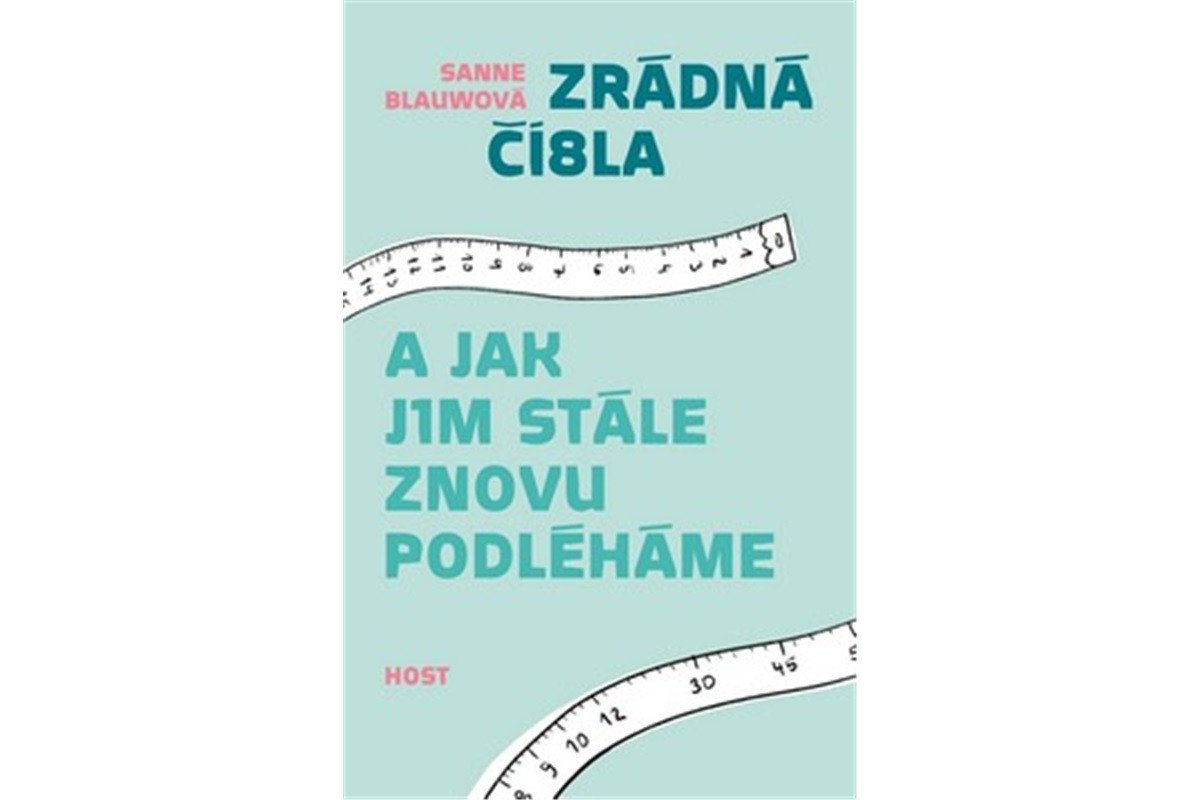 Zrádná čísla a jak jim stále znovu podléháme – Blauwová Sanne