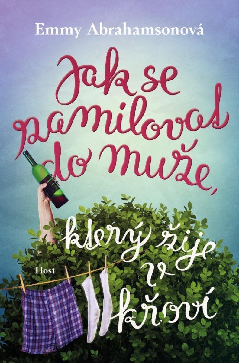 Jak se zamilovat do muže který žije v křoví – Abrahamsonová Emmy