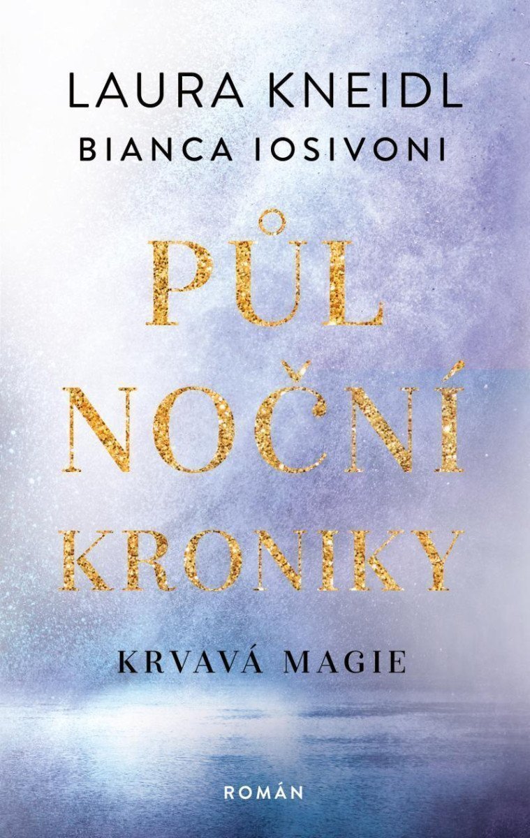 Půlnoční kroniky 2 - Krvavá magie – Iosivoni Bianca