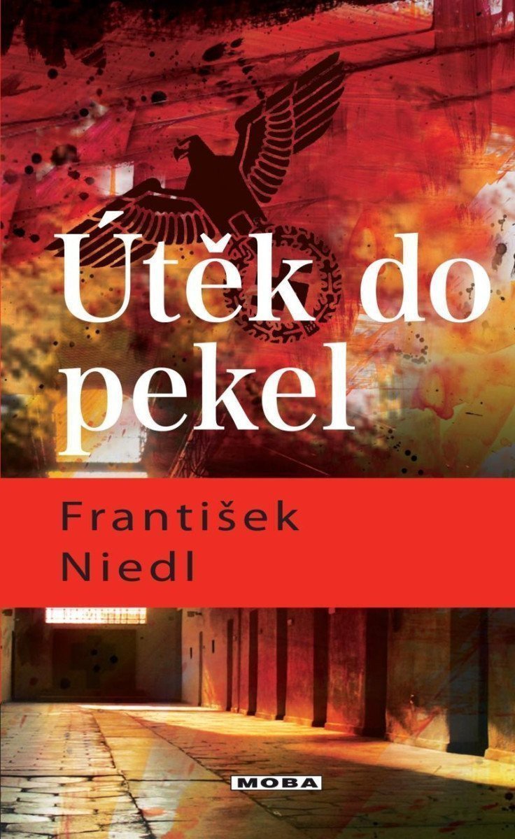 Útěk do pekel – Niedl František