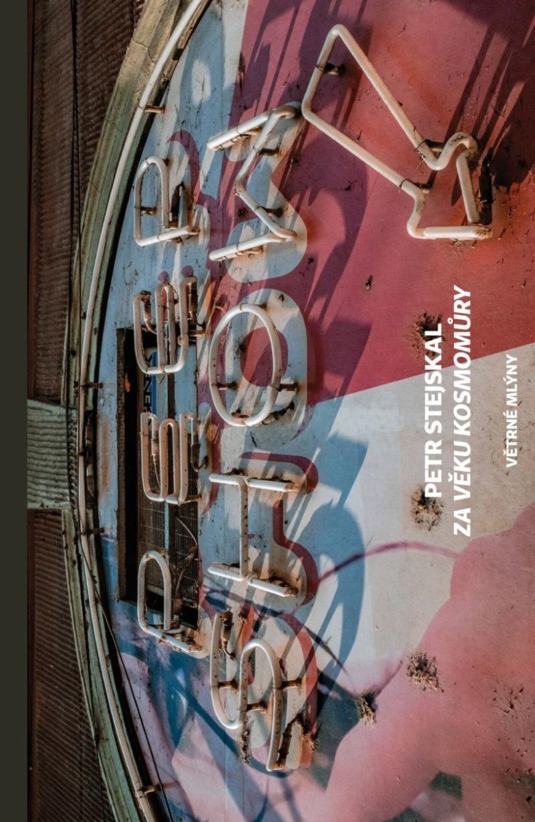 Za věku kosmomůry – Stejskal Petr