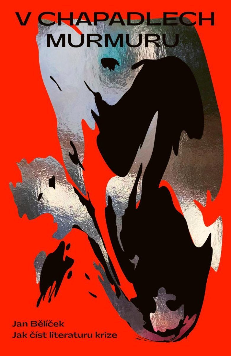 V chapadlech murmuru – Bělíček Jan