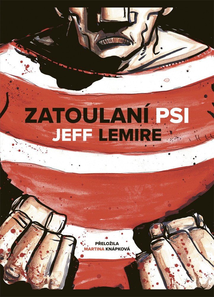 Zatoulaní psi – Lemire Jeff