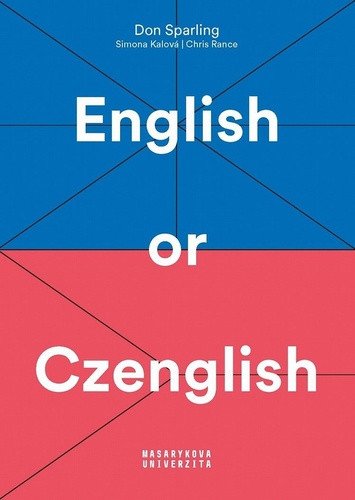 English or Czenglish - Jak se vyhnout čechismům v angličtině – Sparling Don