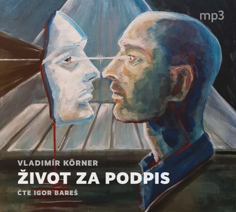 Život za podpis - CDmp3 Čte Igor Bareš