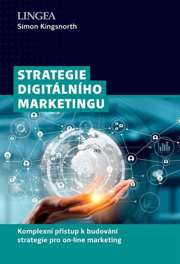 Strategie digitálního marketingu – Kingsnorth Simon