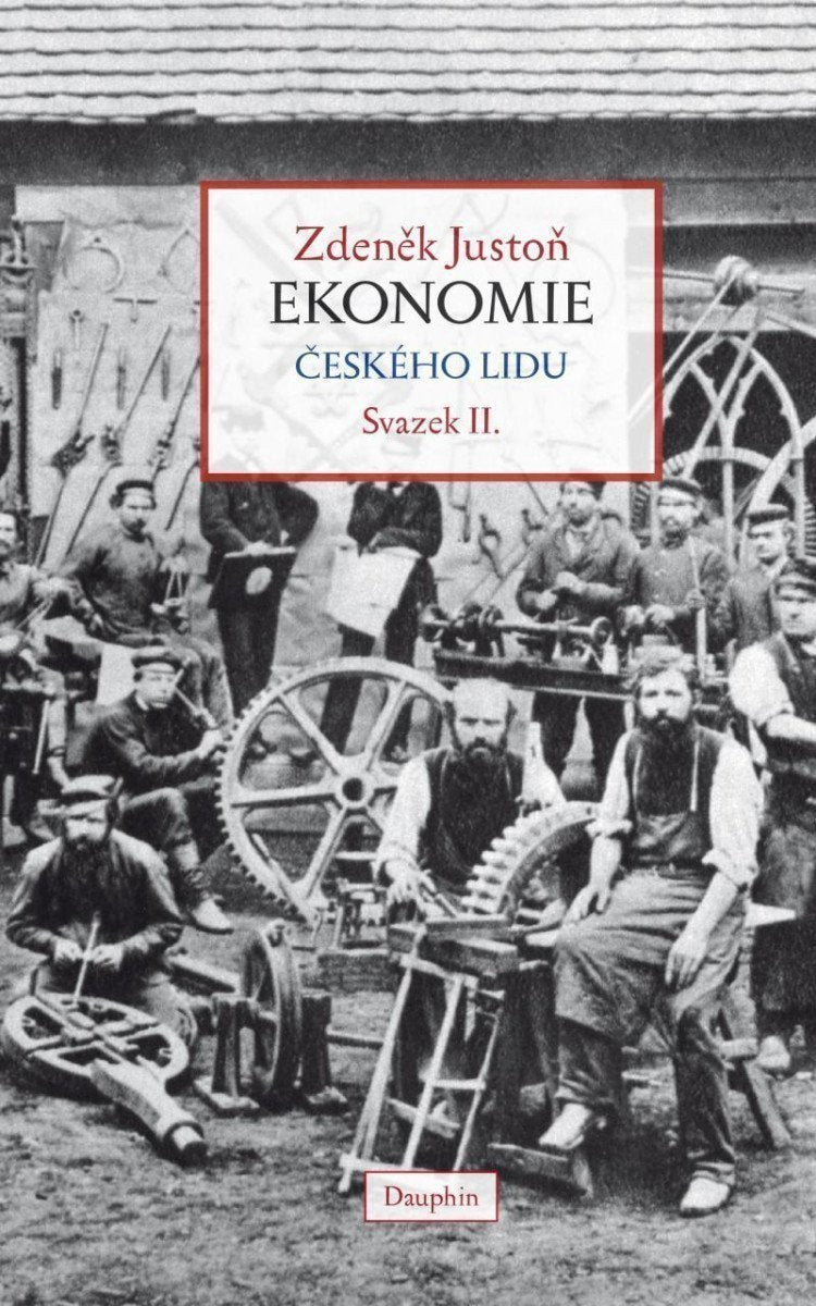 Ekonomie českého lidu II díl - brož – Justoň Zdeněk