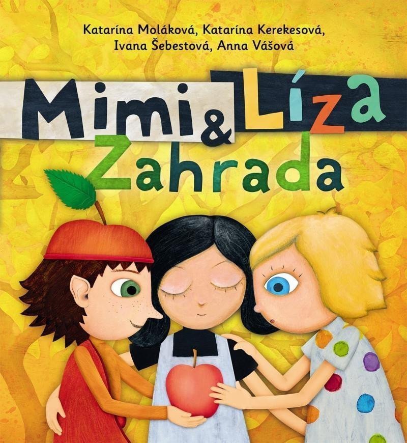 Mimi a Líza 4 - Zahrada – Kerekesová Katarína